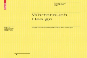 Wörterbuch Design: Begriffliche Perspektiven des Design (Board of International Research in Design)